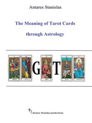 cover image of The Meaning of Tarot Cards through Astrology